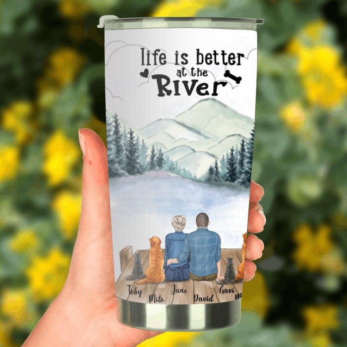 Custom Personalized Dog Cat Tumbler - Gift For Dog, Cat Lovers - Couple And 4 Pets - Life Is Better At The River