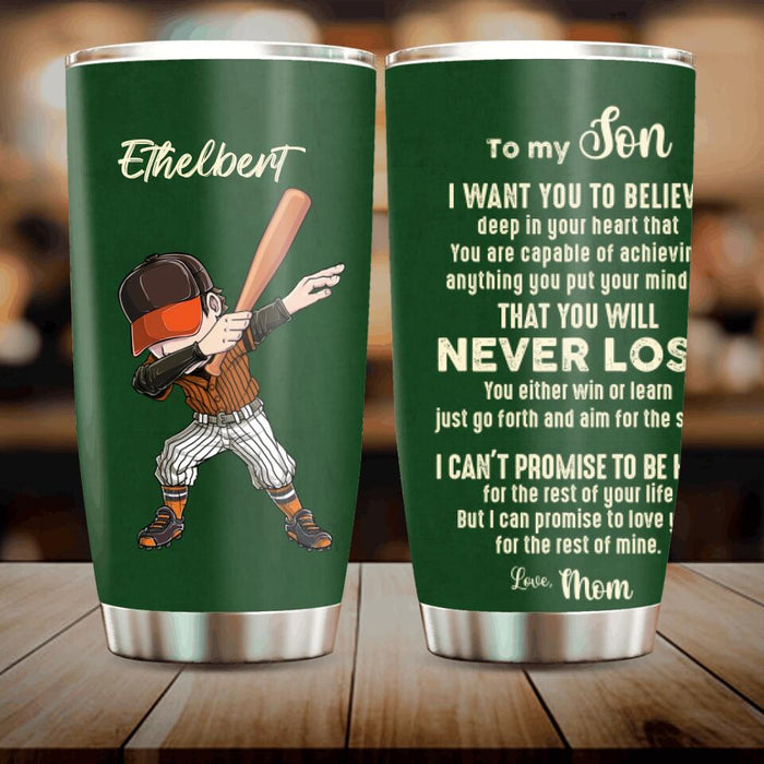 Custom Personalized Batter Baseball Tumbler - Best Gift From Parents To Son - You Will Never Lose