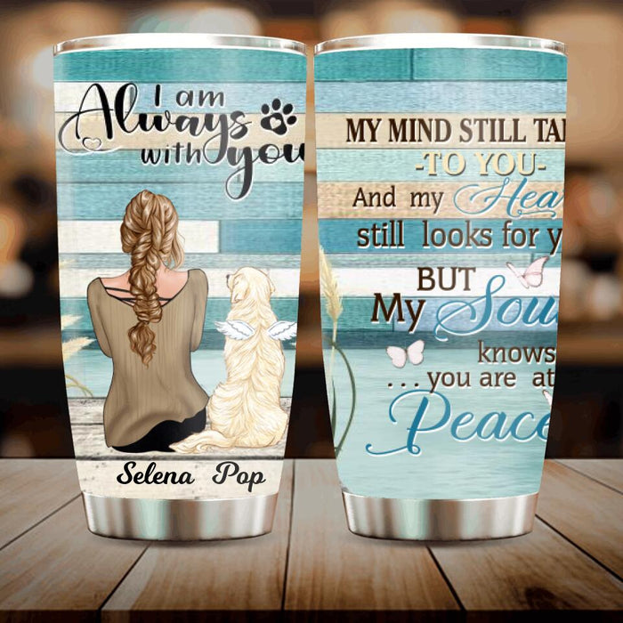 Custom Personalized Memorial Dog Mom Tumbler - Woman With Upto 4 Dogs - Best Gift For Dog Lover - My Mind Still Talks To You