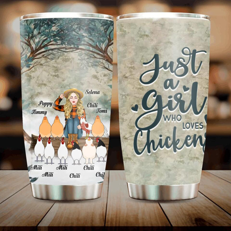 Personalized Just A Girl Who Loves Chickens Tumbler - Girl With Up to 10 Chickens