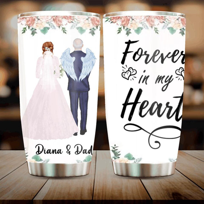 Custom Personalized Wedding Parent In Heaven Tumbler - Memorial Gift Idea - Forever In My Heart