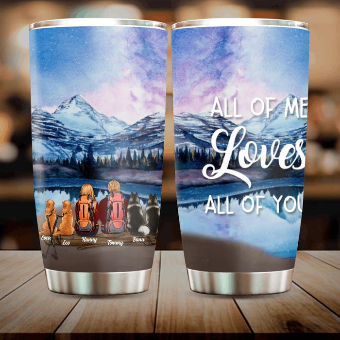 Custom Personalized Camping Tumbler - Gifts For Couples, Dog Lovers, Camping Lovers - Camping Couple and Dogs Tumbler - Up to 4 Dogs - All of me loves all you