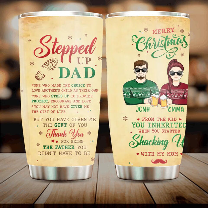 Custom Personalized Stepped Up Dad Tumbler - Christmas Gift Idea For Bonus Dad - Mery Christmas