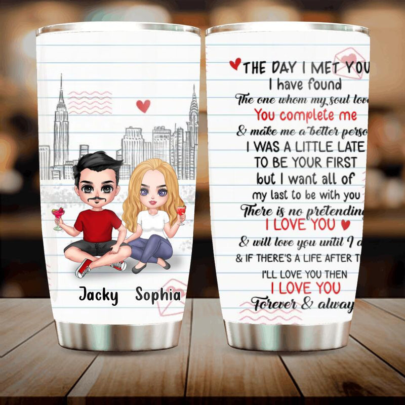 Personalized Couple Tumbler - Gift Idea For Couple/Christmas/Anniversary - The Day I Met You