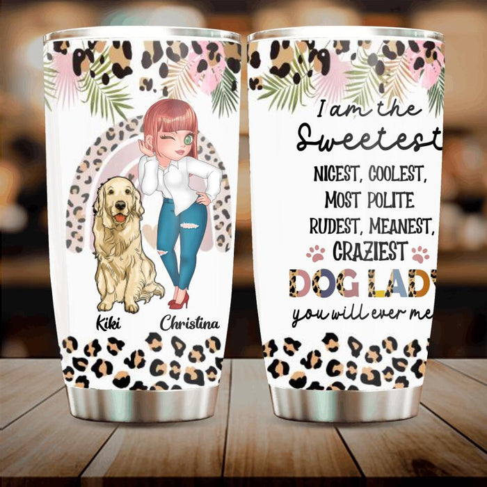 Custom Personalized Dog Mom Chibi Tumbler - Up to 4 Dogs - Gift For Dog Lover - I Am The Craziest Dog Lady