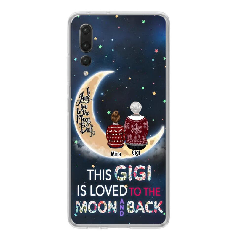 Personalized Grandma Phone Case - Christmas Gift Idea For Grandma - Grandma With Up to 5 Kids - This Gigi Is Loved To The Moon And Back - Case For Xiaomi, Oppo And Huawei