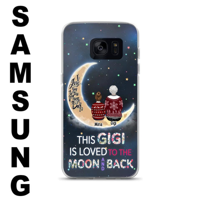 Custom Personalized Grandma Phone Case - Christmas Gift Idea For Grandma - Grandma With Upto 5 Kids - This Gigi Is Loved To The Moon And Back - Case For iPhone And Samsung