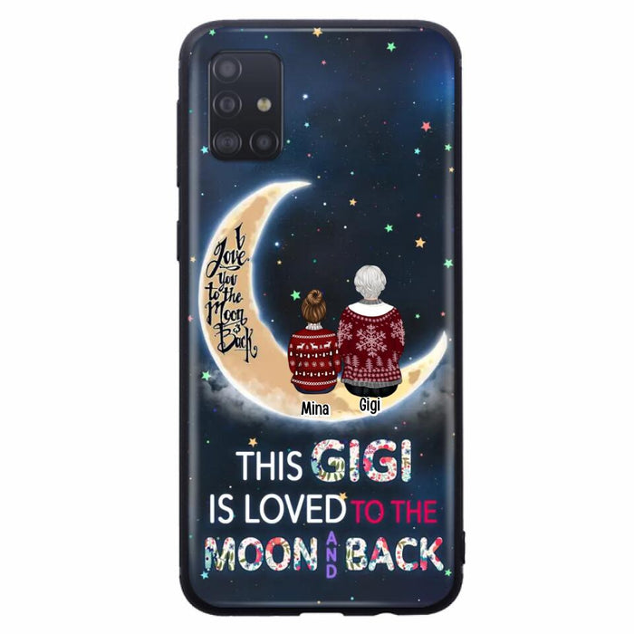 Custom Personalized Grandma Phone Case - Christmas Gift Idea For Grandma - Grandma With Upto 5 Kids - This Gigi Is Loved To The Moon And Back - Case For iPhone And Samsung