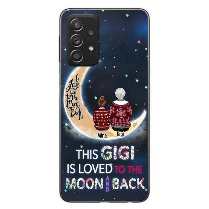 Custom Personalized Grandma Phone Case - Christmas Gift Idea For Grandma - Grandma With Upto 5 Kids - This Gigi Is Loved To The Moon And Back - Case For iPhone And Samsung