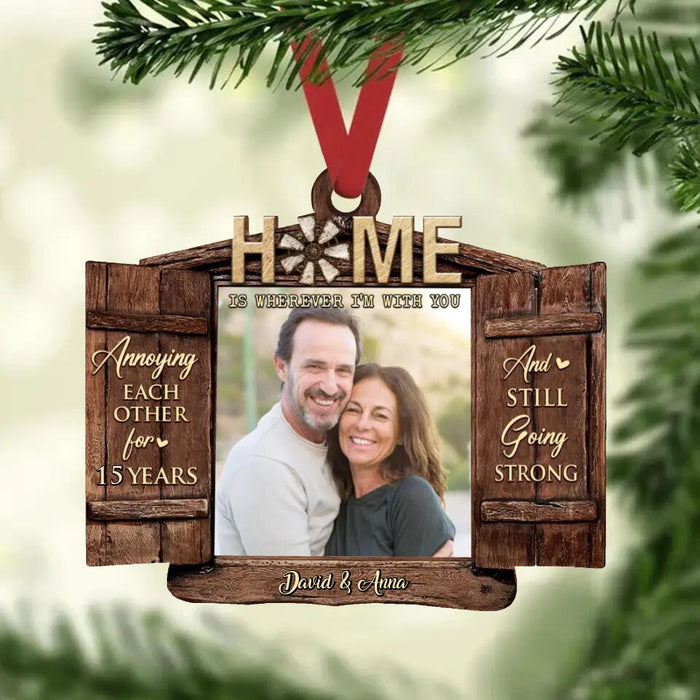 Custom Personalized Window Couple Wooden Ornament - Upload Photo - Gift Idea For Couple - Home Is Wherever I'm With You