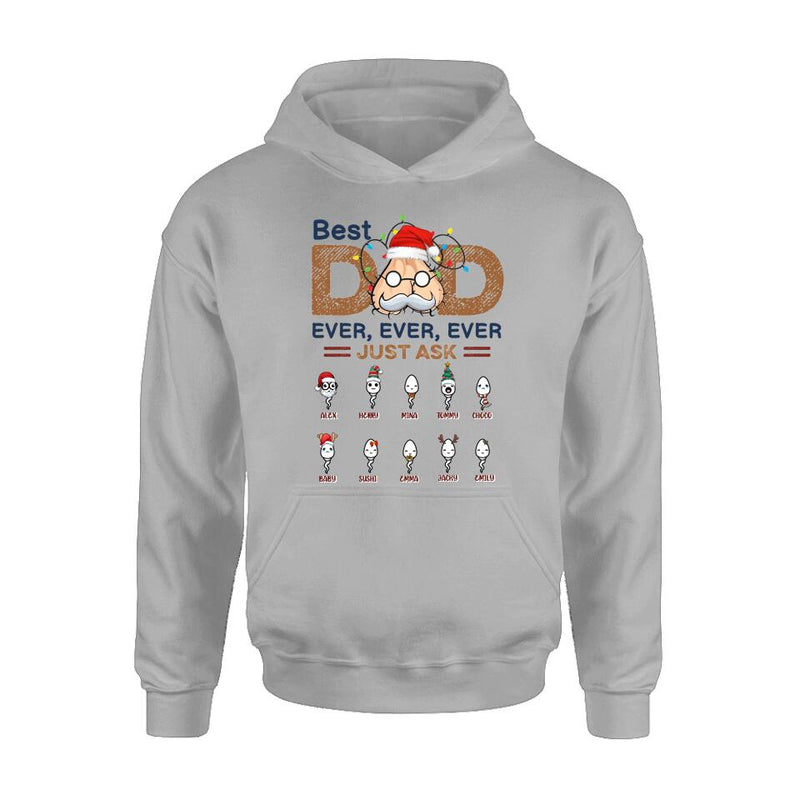 Personalized Best Dad Shirt - Up to 10 Children - Christmas/Birthday/Father's Day Gift For Dad - Best Dad Ever Ever Ever