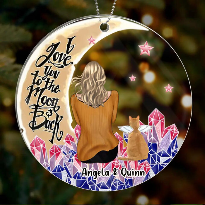 Custom Personalized Pet Mom Dad Acrylic Ornament - Gift Idea For LBGT/Dog/Cat Lovers - I Love You To The Moon & Back