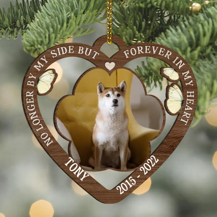 Custom Personalized Memorial Pet Wooden Ornament - Upload Photo - Memorial Gift For Pet Owners - No Longer By My Side But Forever In My Heart