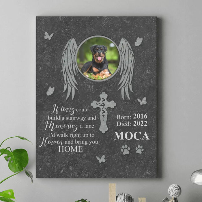 Custom Personalized Memorial Photo Canvas - Memorial Gift Idea For Pet Lover - If Tears Could Build A Stairway