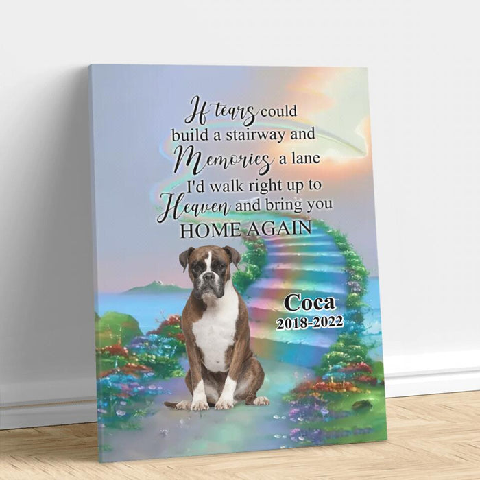 Custom Personalized Memorial Cat/ Dog In Heaven Canvas - Upload Photo - Memorial Gift Idea For Pet Lover - If Tears Could Build A Stairway