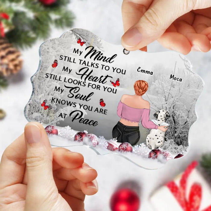 Custom Personalized Memorial Dog Acrylic Ornament - Gift Idea For Dog Lovers - My Mind Still Talks To You