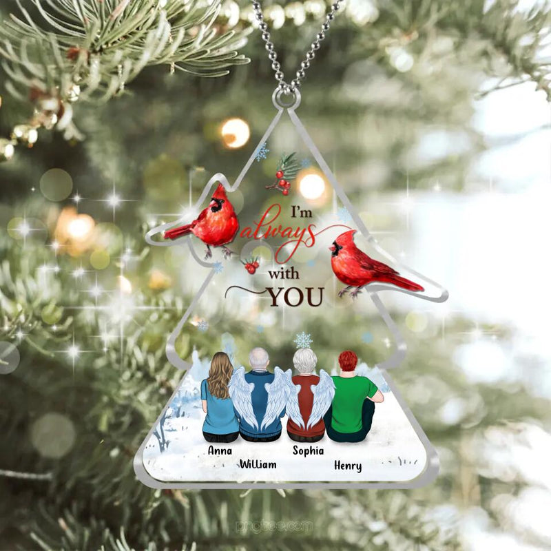 Personalized Memorial Family Acrylic Ornament - Memorial Gift Idea - I'm Always With You