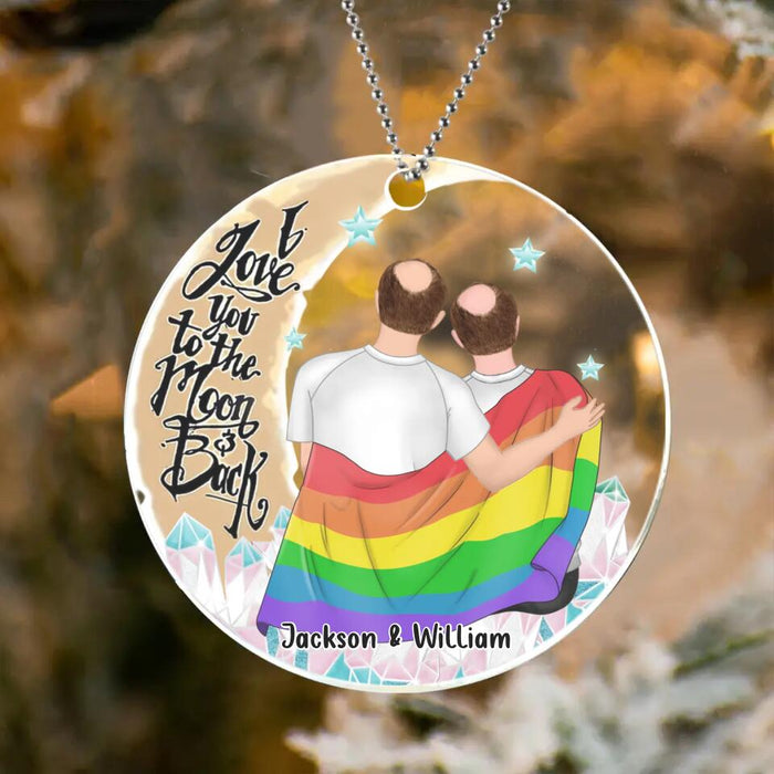 Custom Personalized LGBT Couple Acrylic Ornament - Christmas Gift for LGBT Couple - I Love You To The Moon & Back