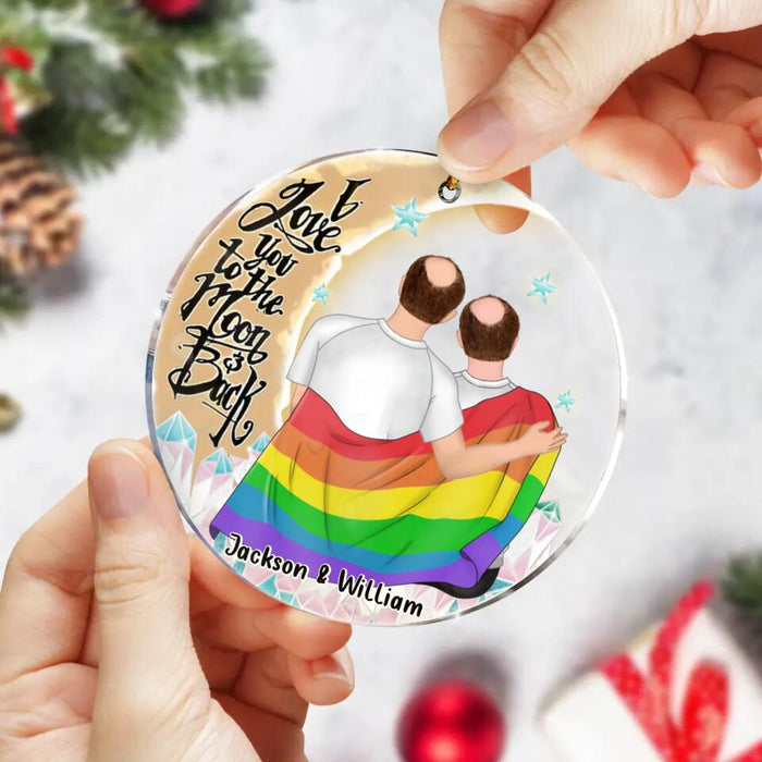 Custom Personalized LGBT Couple Acrylic Ornament - Christmas Gift for LGBT Couple - I Love You To The Moon & Back