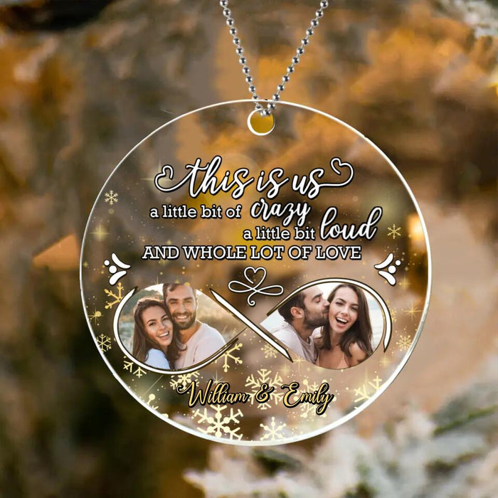 Custom Personalized Couple Photo Acrylic Ornament - Christmas Gift Idea For Couple - This Is Us