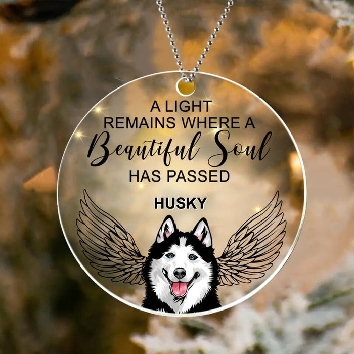 Custom Personalized Pet Acrylic Ornament - Memorial Gift Idea For Dog/Cat Lovers - A Light Remains Where A Beautiful Soul Has Passed