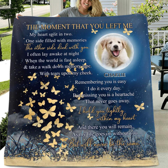 Custom Personalized Memorial Pet Photo Pillow Cover/ Fleece/Quilt Blanket - Memorial Gift Idea For Dog/Cat/Pet Lover - The Moment That You Left Me