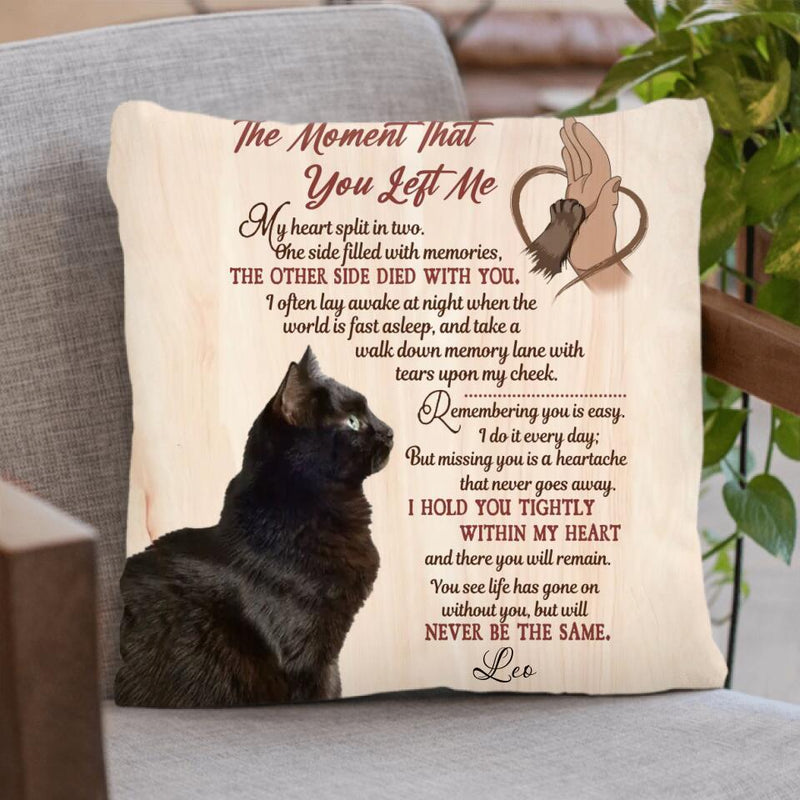 Personalized Memorial Pet Pillow Cover/Fleece Blanket/Quilt - Upload Photo - Memorial Gift Idea For Dog/Cat/Pet Lover - The Moment That You Left Me