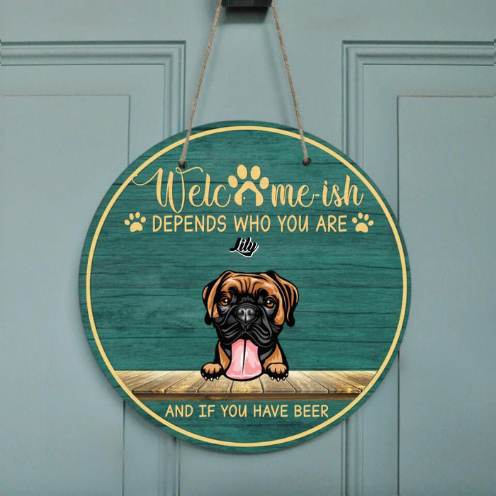 Custom Personalized Pet Door Sign - Upto 6 Cats/ Dogs - Best Gift For Cat/ Dog Lover - Welcome-ish Depends Who You Are