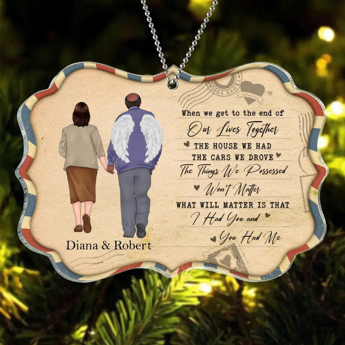 Custom Personalized Memorial Old Couple Rectangle Acrylic Ornament - Memorial Gift Idea For Couple - When We Get To The End Of Our Lives Together