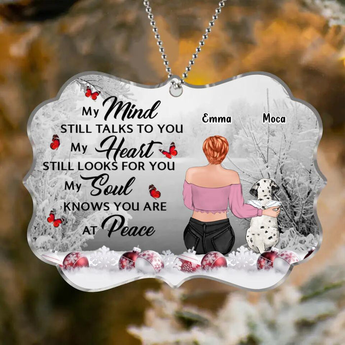 Custom Personalized Memorial Dog Acrylic Ornament - Gift Idea For Dog Lovers - My Mind Still Talks To You