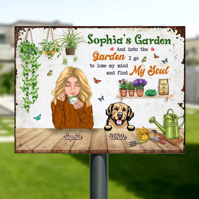 Personalized Dog Mom Metal Sign - Gift Idea For Dog Lover with up to 4 Dogs - And Into The Garden, I Go To Lose My Mind And Find My Soul