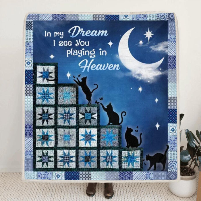 Custom Personalized Cats Blanket - Gift Idea For Cat Lovers - In My Dream I See You Playing In Heaven