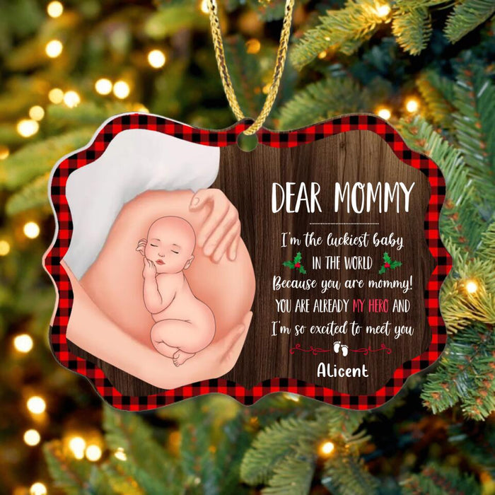 Custom Personalized Christmas Wooden Ornament - Gift Idea For Pregnancy - Dear Mommy I'm The Luckiest Baby In The World