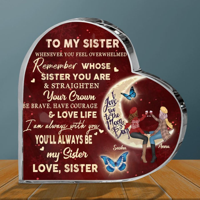 Custom Personalized To My Sister Crystal Heart - Gift Idea For Sisters/Besties/ Birthday - You'll Always Be My Sister