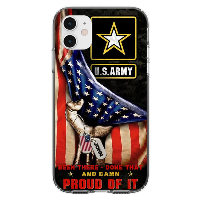 Custom Personalized Veteran Proudly Served Phone Case - Gift Idea For Veterans - Been There Done That And Damn Proud Of It - Case For iPhone And Samsung