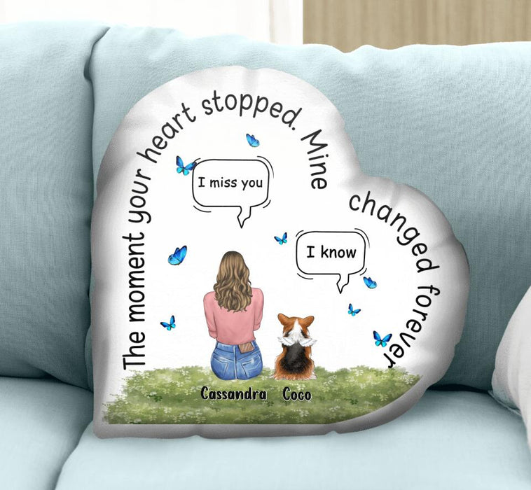 Custom Personalized Memorial Heart-shaped Pillow Case - Memorial Gift for Pet Lovers with up to 4 Pets - The Moment Your Heart Stopped. Mine Changed Forever