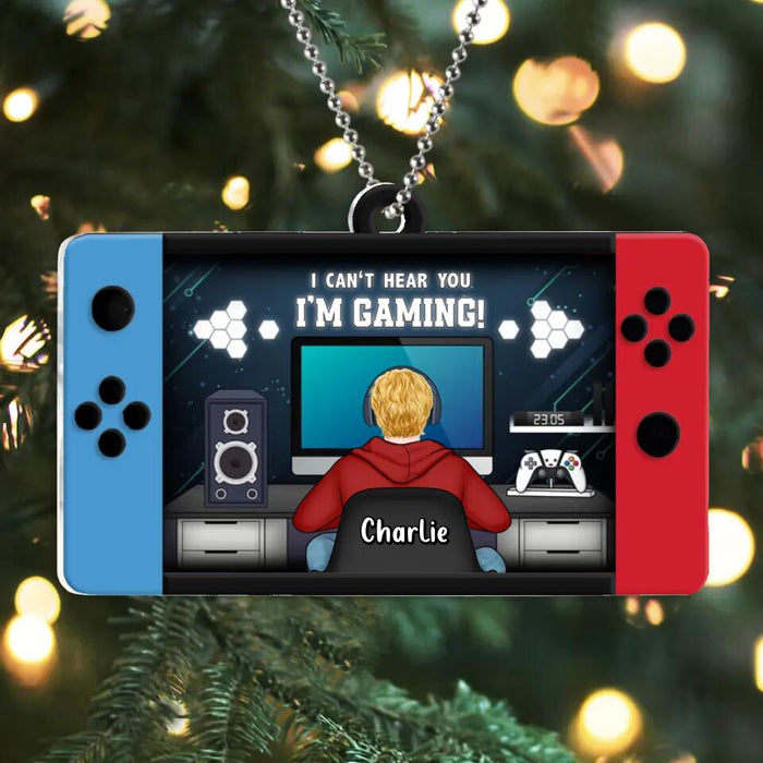 Custom Personalized Gamer Acrylic Ornament - Gift Idea for Gaming Lovers - I Can't Hear You I'm Gaming