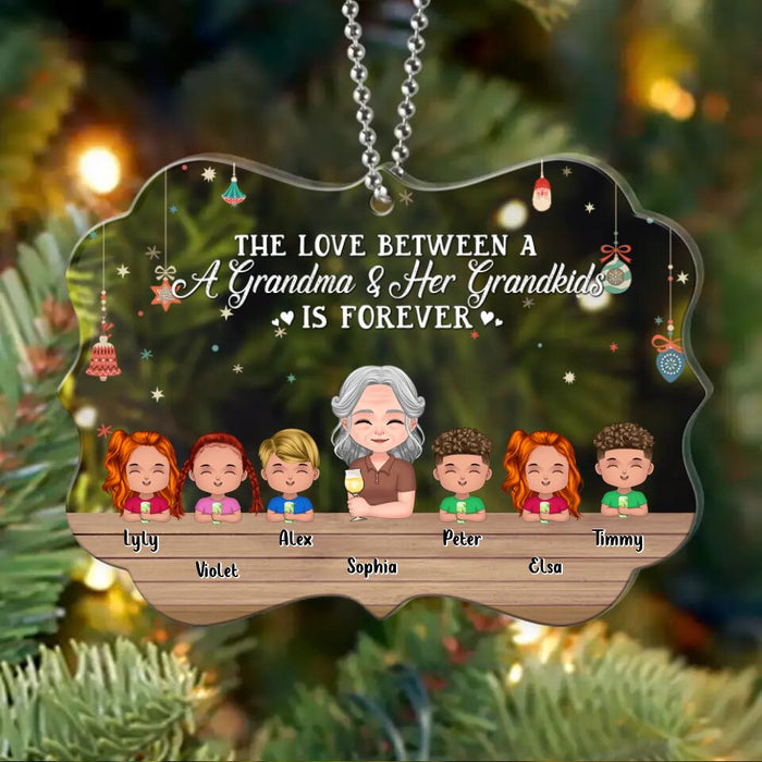 Custom Personalized Grandma & Grandkids Rectangle Acrylic Ornament - Gift Idea For Grandma - Upto 6 Kids - The Love Between A Grandma & Her Grandkids Is Forever