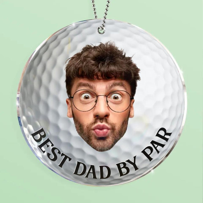 Custom Personalized Christmas Acrylic Ornament - Gift Idea For Dad, Grandpa, Golf Lover - Best Dad By Par