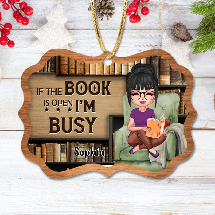 Custom Personalized Reading Book Wooden Ornament - Gift Idea For Book Lover - If The Book Is Open I'm Busy