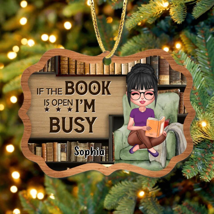 Custom Personalized Reading Book Wooden Ornament - Gift Idea For Book Lover - If The Book Is Open I'm Busy