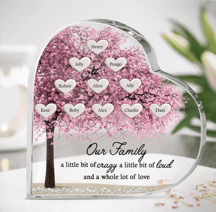 Custom Personalized Family Tree Heart Crystal - Upto 11 People - Gift Idea For Family - Our Family A Little Bit Of Crazy A Little Bit Of Loud And A Whole Lot Of Love