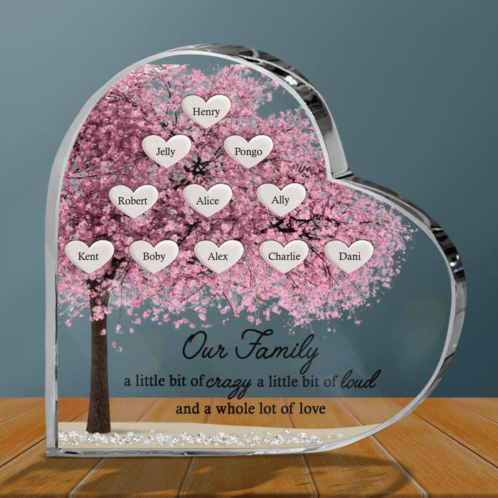 Custom Personalized Family Tree Heart Crystal - Upto 11 People - Gift Idea For Family - Our Family A Little Bit Of Crazy A Little Bit Of Loud And A Whole Lot Of Love