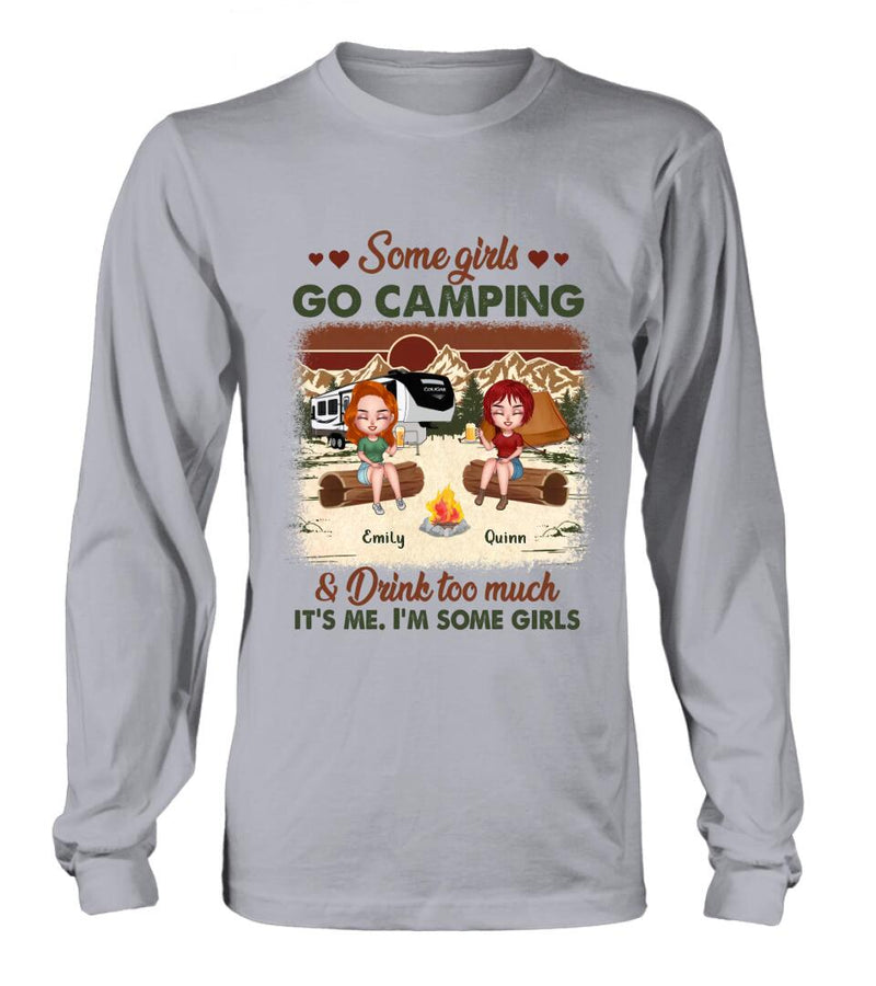 Personalized Camping Girls Shirt - Up to 6 Friends - Gift Idea For Friends/Besties/Camping Lovers - Some Girls Go Camping And Drink Too Much