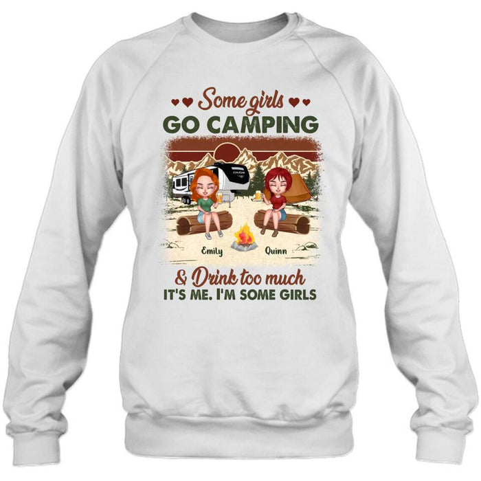 Custom Personalized Camping Girls Shirt - Upto 6 Friends - Gift Idea For Friends/Besties/Camping Lovers - Some Girls Go Camping And Drink Too Much