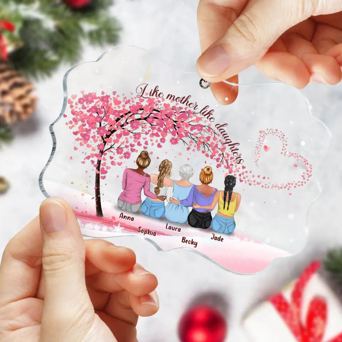 Custom Personalized Mom & Daughters Rectangle Acrylic Ornament - Gift Idea For Mom/ Mother's Day Gift Idea - Upto 4 Daughters - Like Mother Like Daughter