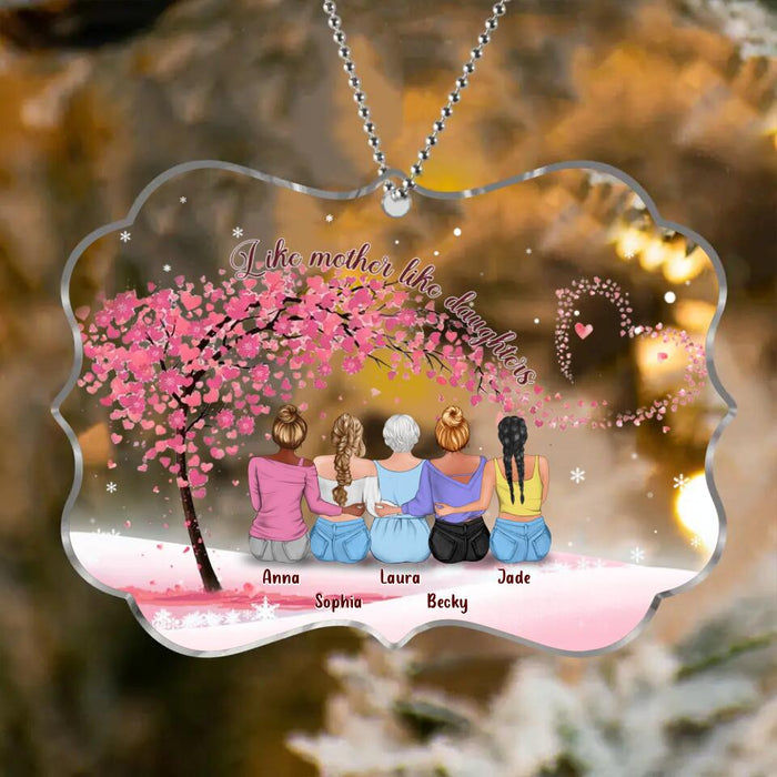 Custom Personalized Mom & Daughters Rectangle Acrylic Ornament - Gift Idea For Mom/ Mother's Day Gift Idea - Upto 4 Daughters - Like Mother Like Daughter