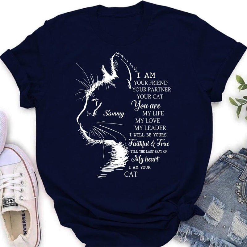 Personalized Cat T-shirt/Long Sleeve/Sweatshirt/Hoodie - Gift Idea For Cat Lover - I Am Your Friend Your Partner Your Cat
