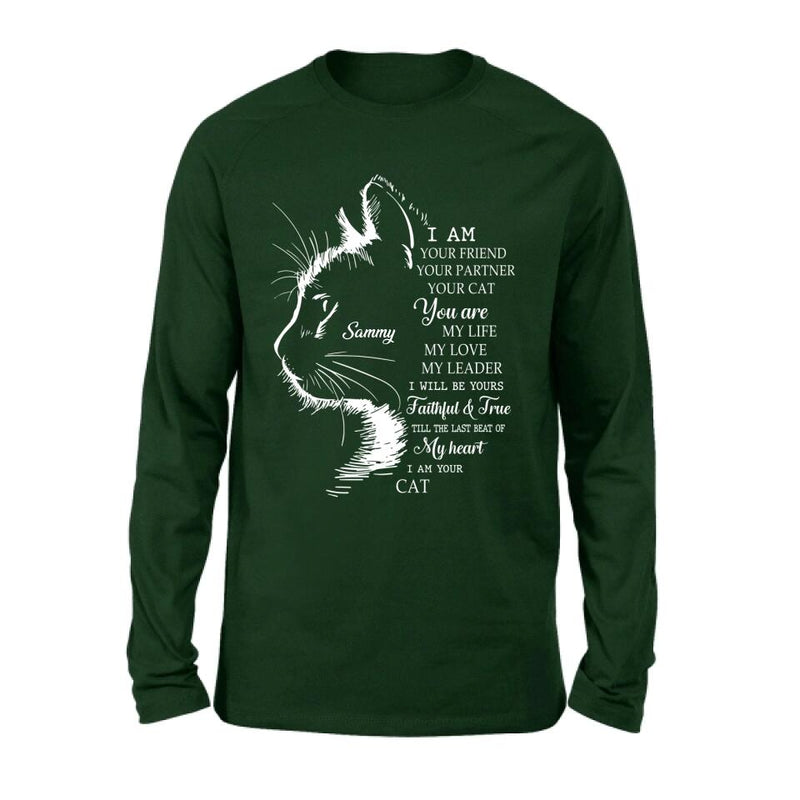 Personalized Cat T-shirt/Long Sleeve/Sweatshirt/Hoodie - Gift Idea For Cat Lover - I Am Your Friend Your Partner Your Cat