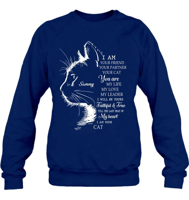 Custom Personalized Cat T-shirt/ Long Sleeve/ Sweatshirt/ Hoodie - Gift Idea For Cat Lover - I Am Your Friend Your Partner Your Cat